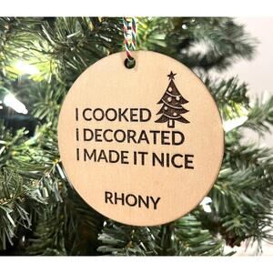 I Made It Nice Dorinda Real Housewives New York Gift Ornament Bravo TV RHONY